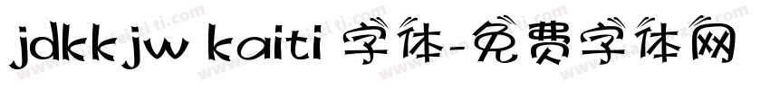 jdkkjw kaiti 字体字体转换